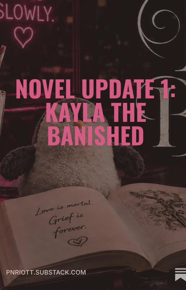 25 July 2026: Novel Update One 25 July 2026: Novel Update One